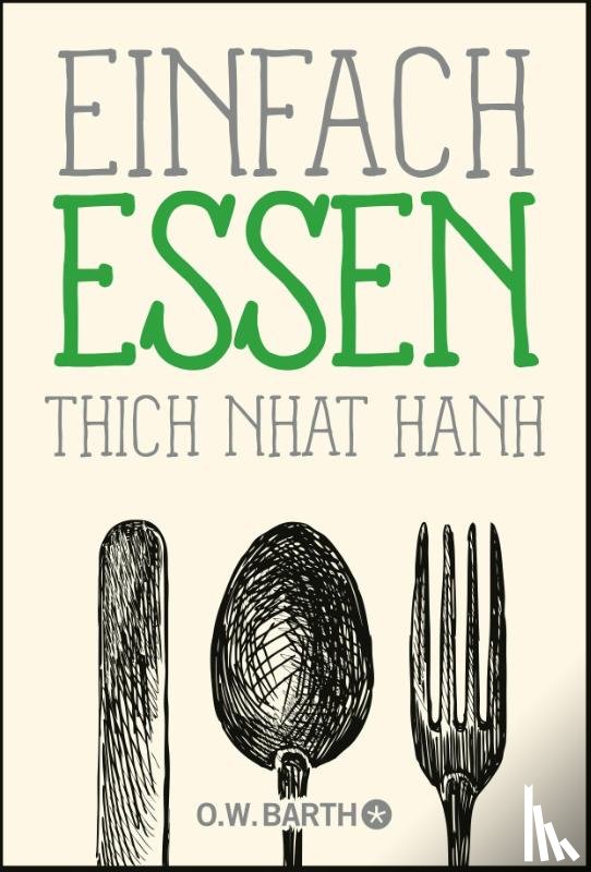 Thich Nhat Hanh - Einfach essen