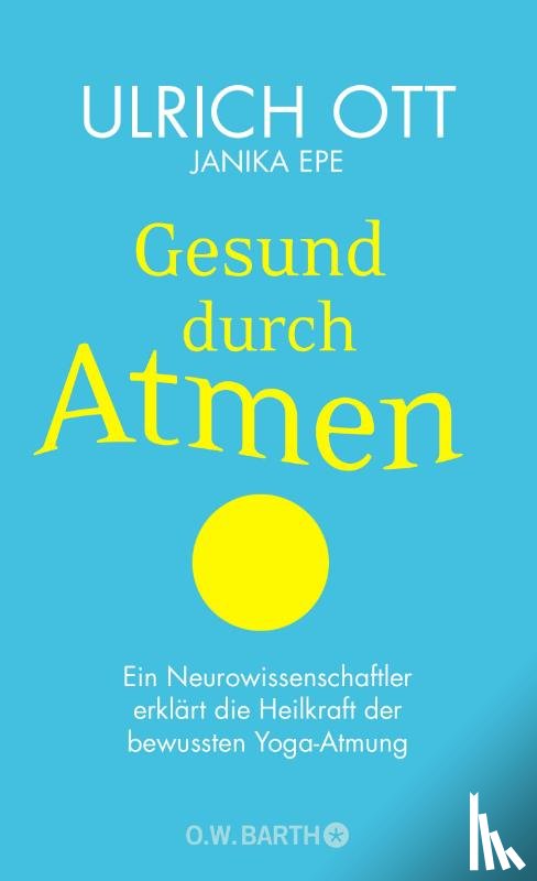 Ott, Ulrich, Epe, Janika - Gesund durch Atmen