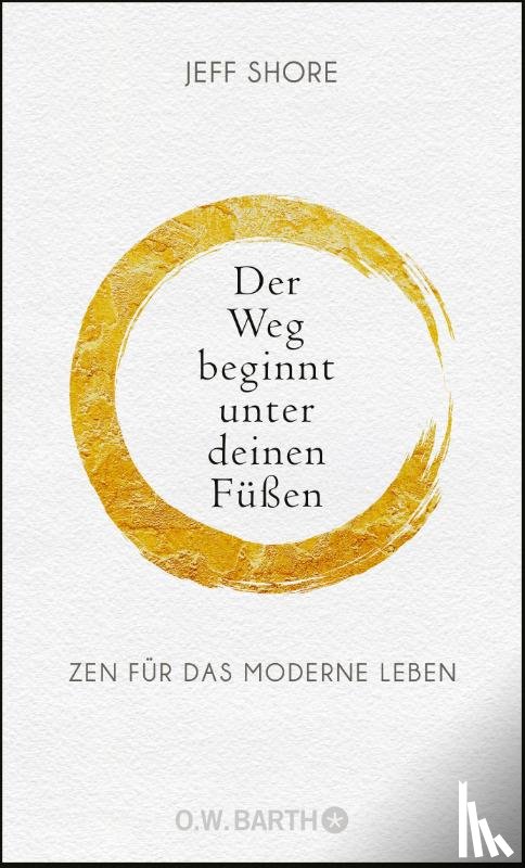 Shore, Jeff - Der Weg beginnt unter deinen Füßen