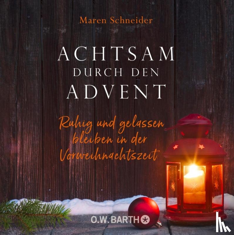 Schneider, Maren - Achtsam durch den Advent