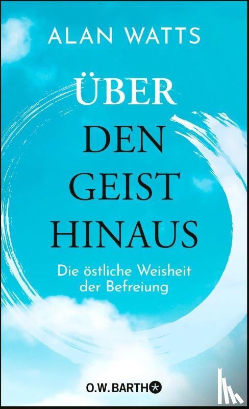Watts, Alan - Über den Geist hinaus
