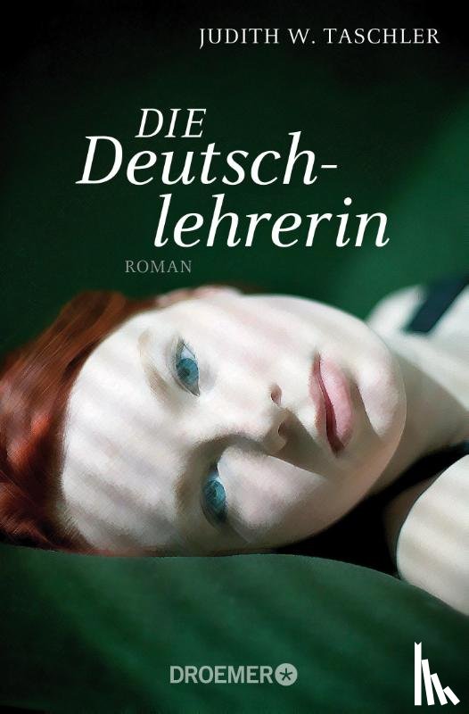 Taschler, Judith W. - Die Deutschlehrerin
