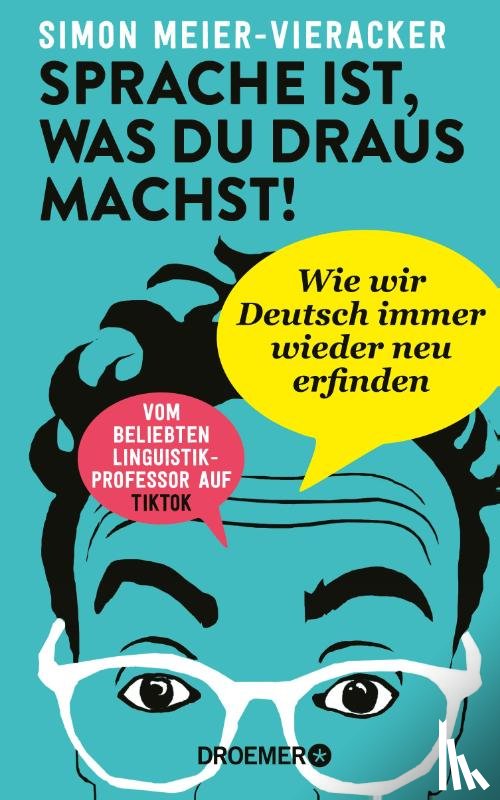 Meier-Vieracker, Simon - Sprache ist, was du draus machst!