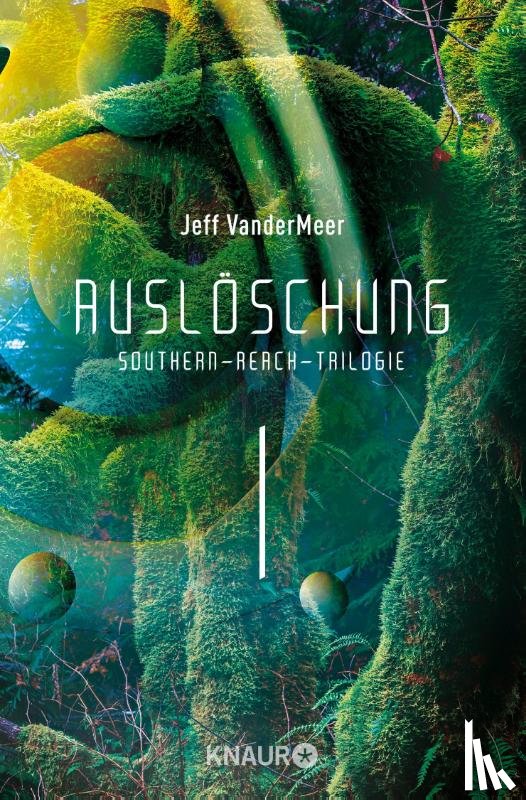 VanderMeer, Jeff - Auslöschung #1 Southern-Reach-Trilogie