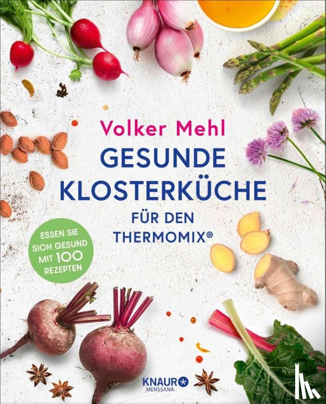 Mehl, Volker - Gesunde Klosterküche für den Thermomix