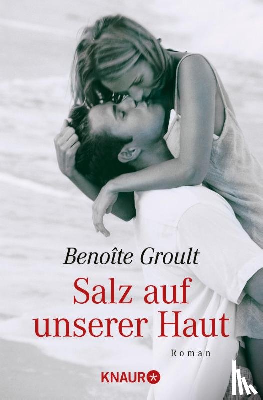 Groult, Benoite - Salz auf unserer Haut