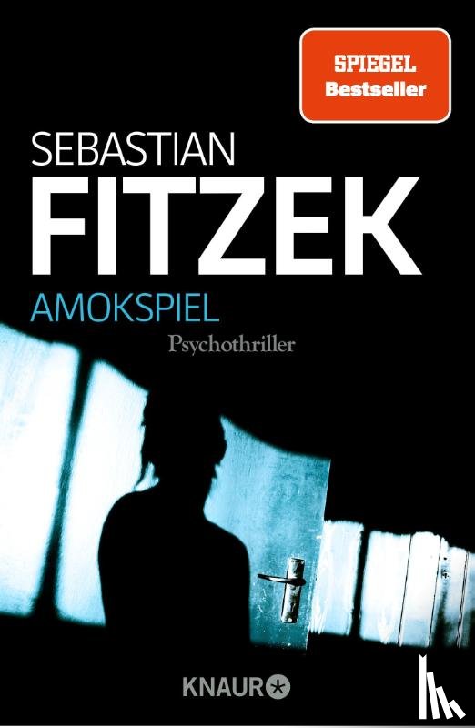 Fitzek, Sebastian - Amokspiel