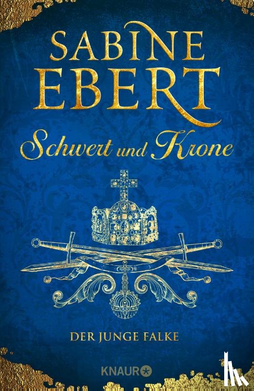 Ebert, Sabine - Schwert und Krone - Der junge Falke