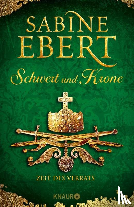 Ebert, Sabine - Schwert und Krone - Zeit des Verrats