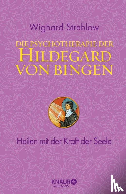 Strehlow, Wighard - Die Psychotherapie der Hildegard von Bingen
