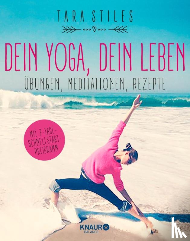 Stiles, Tara - Dein Yoga, dein Leben