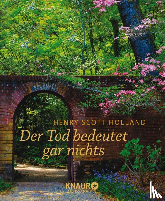 Holland, Henry Scott - Der Tod bedeutet gar nichts