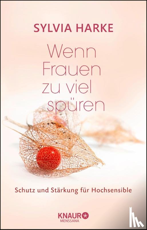 Harke, Sylvia - Wenn Frauen zu viel spüren