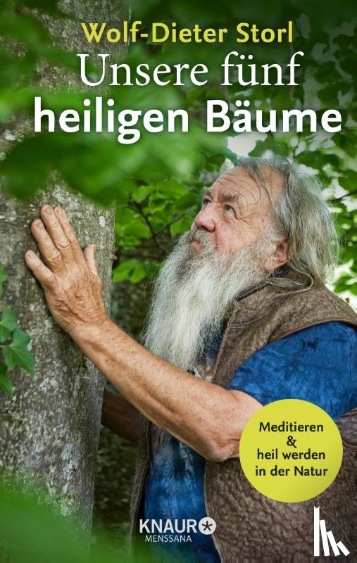 Storl, Wolf-Dieter - Unsere fünf heiligen Bäume
