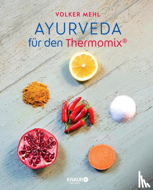 Mehl, Volker - Ayurveda für den Thermomix®