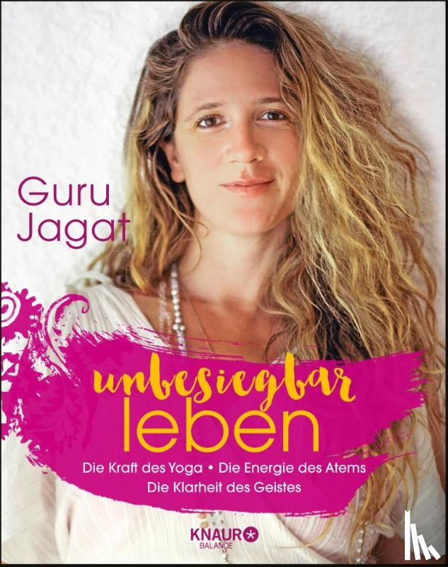 Guru Jagat - unbesiegbar leben
