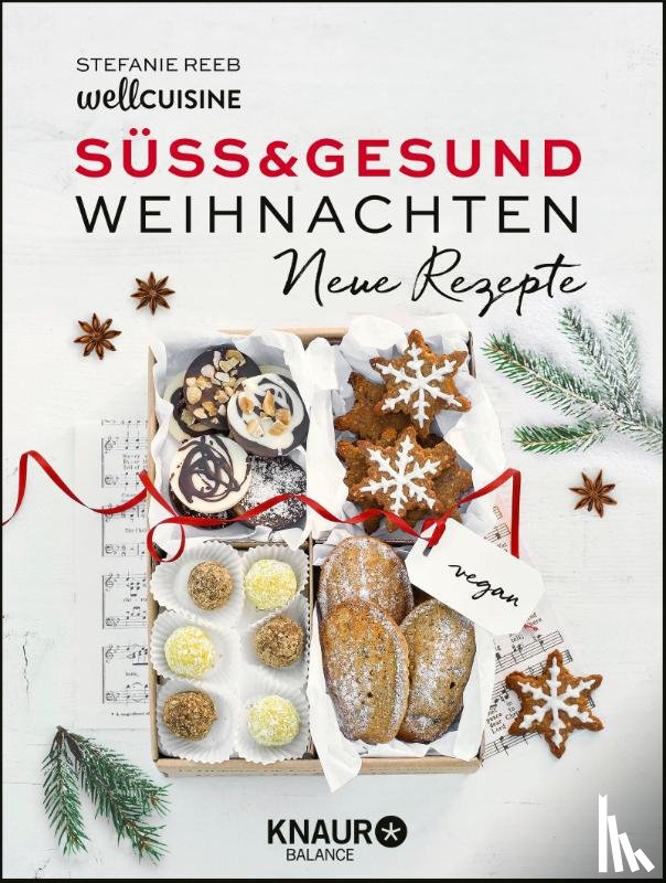 Reeb, Stefanie - Süß & gesund - Weihnachten Neue Rezepte