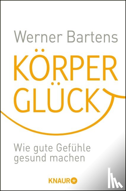 Bartens, Werner - Körperglück