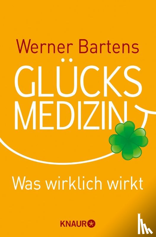 Bartens, Werner - Glücksmedizin