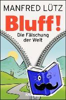 Lütz, Manfred - BLUFF!