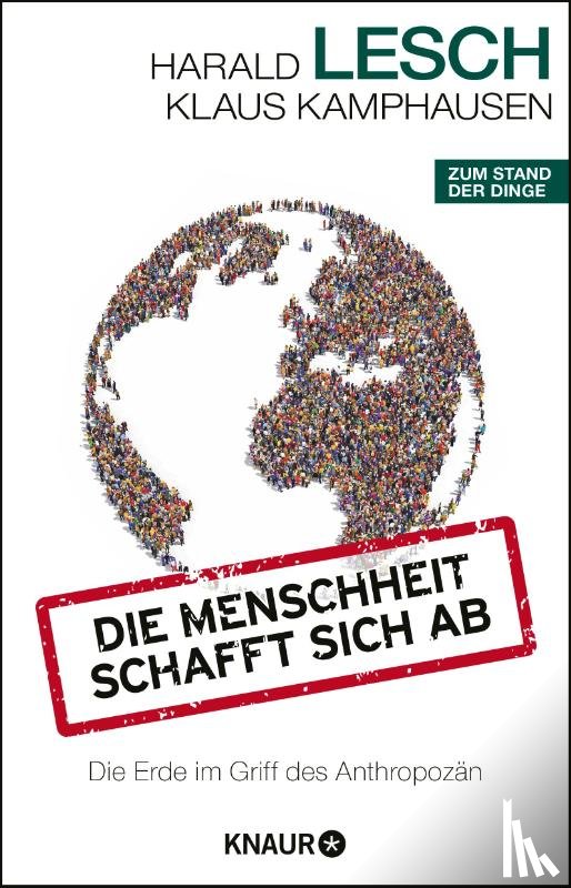 Lesch, Harald, Kamphausen, Klaus - Die Menschheit schafft sich ab