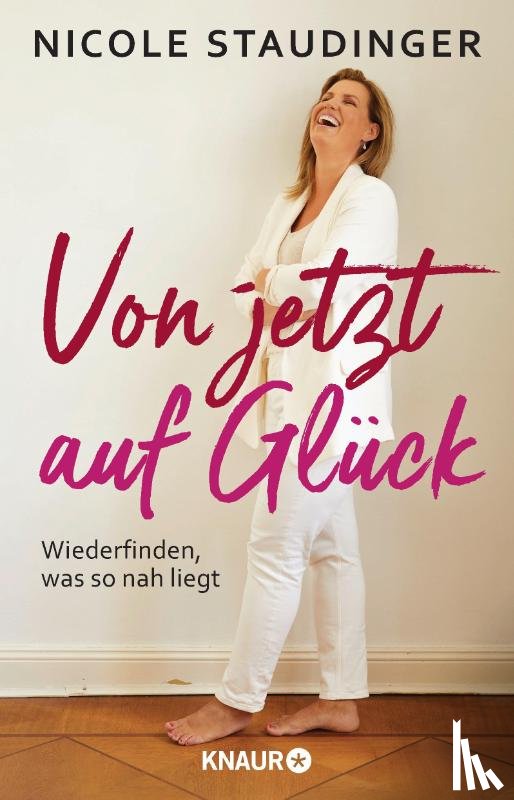 Staudinger, Nicole - Von jetzt auf Glück
