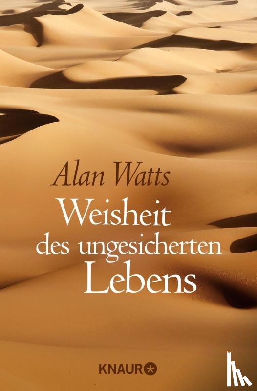 Watts, Alan - Weisheit des ungesicherten Lebens