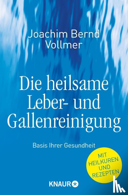 Vollmer, Joachim Bernd - Die heilsame Leber- und Gallenreinigung