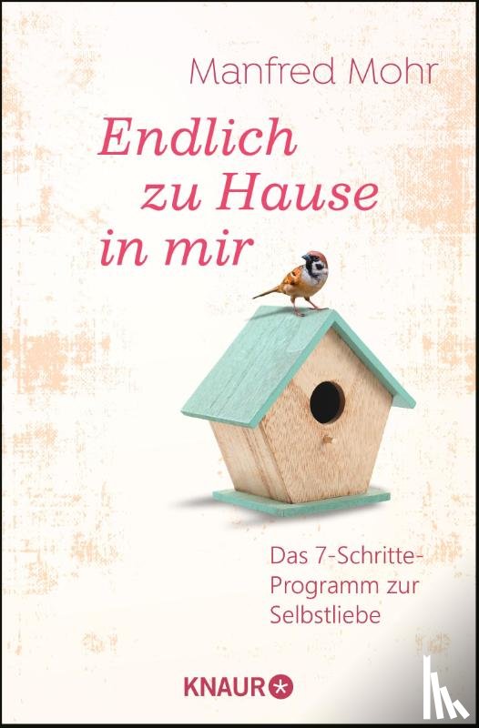 Mohr, Manfred - Endlich zu Hause in mir