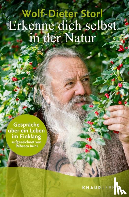Storl, Wolf-Dieter, Kunz, Rébecca - Erkenne dich selbst in der Natur