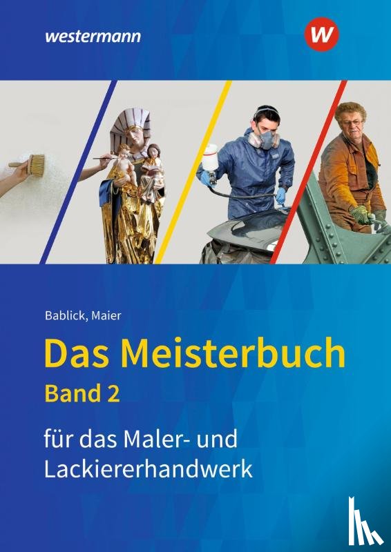 Bablick, Michael - Das Meisterbuch für das Maler- und Lackiererhandwerk