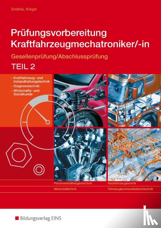 Endriss, Wilfried, Kregel, Baldur - Prüfungsvorbereitung Kraftfahrzeugmechatroniker/-in 2