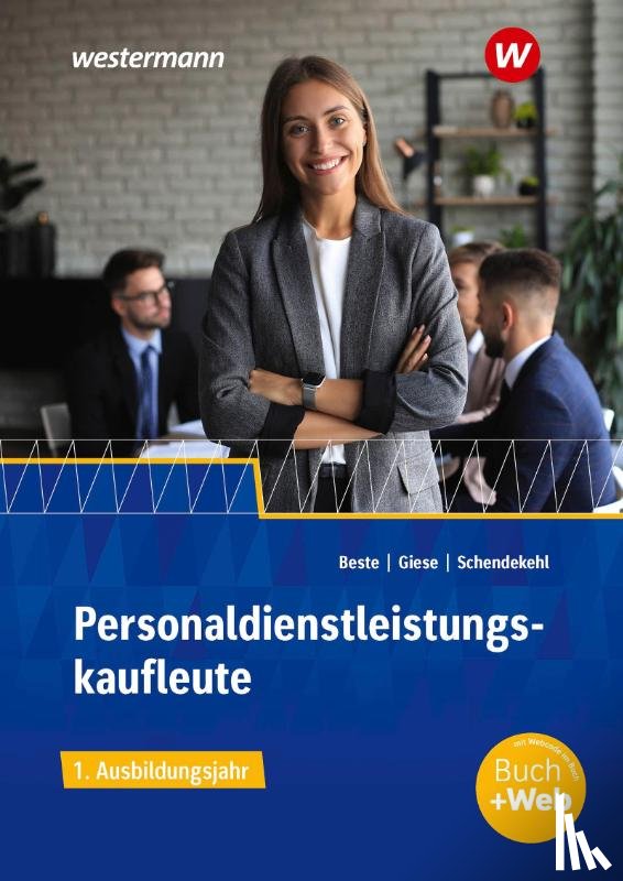 Schendekehl, Andrea, Giese, Ilona, Beste, Johannes - Personaldienstleistungskaufleute