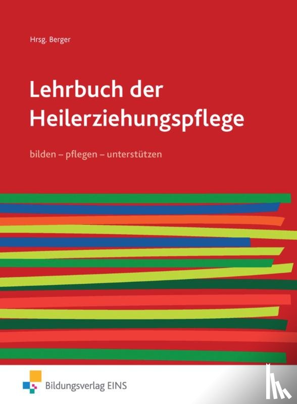 Balz, Hans-Jürgen, Iven, Claudia, Möllers, Josef, Roeske, Birgit - Lehrbuch der Heilerziehungspflege 1. Schulbuch. pflegen - bilden - unterstützen