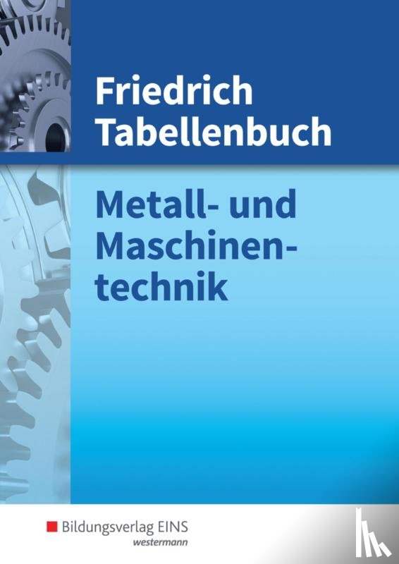 Barthel, Maria, Mogilowski, Werner, Rottbacher, Herbert, Scheurmann, Martin - Friedrich Tabellenbuch