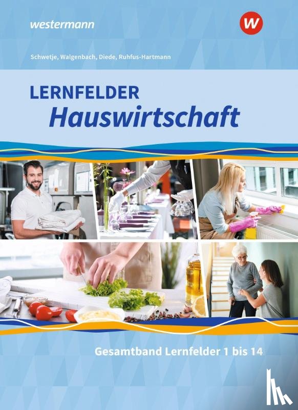 Maier, Christine, Schwetje, Doris, Ruhfus-Hartmann, Barbara, Walgenbach, Christa - Lernfelder Hauswirtschaft
