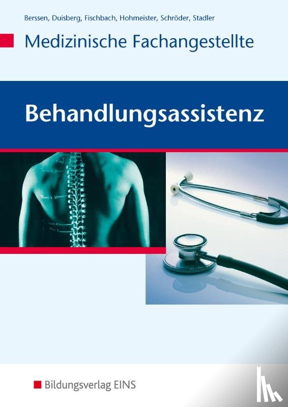 Berssen, Wilfried, Duisberg, Brigitte, Fischbach, Tilman, Hohmeister, Gerlinde - Behandlungsassistenz - Medizinische Fachangestellte