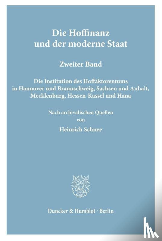 Schnee, Heinrich - Die Hoffinanz und der moderne Staat.