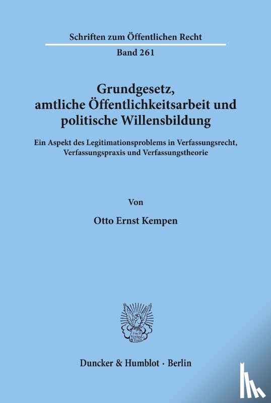 Kempen, Otto Ernst - Grundgesetz, amtliche Öffentlichkeitsarbeit und politische Willensbildung.