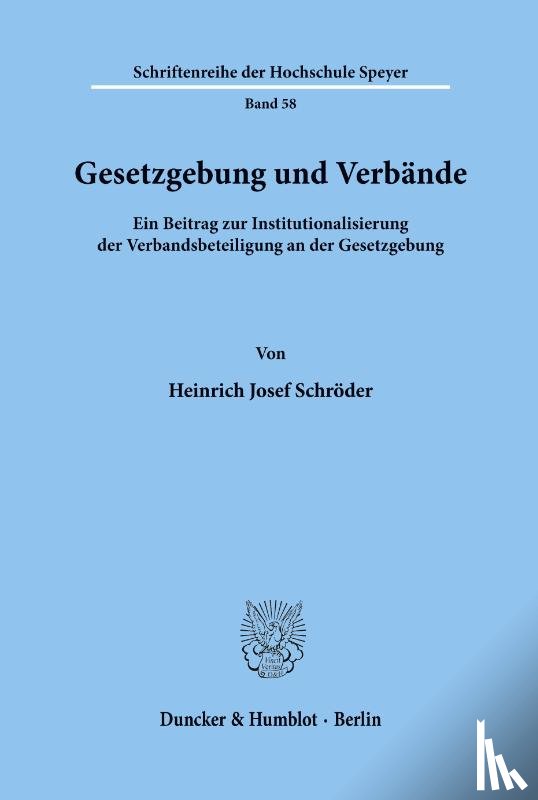 Schröder, Heinrich Josef - Gesetzgebung und Verbände.
