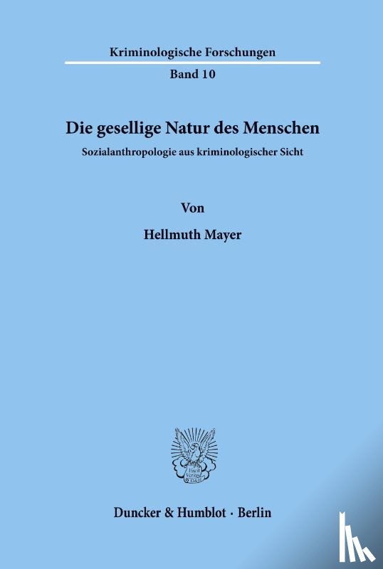 Mayer, Hellmuth - Die gesellige Natur des Menschen.