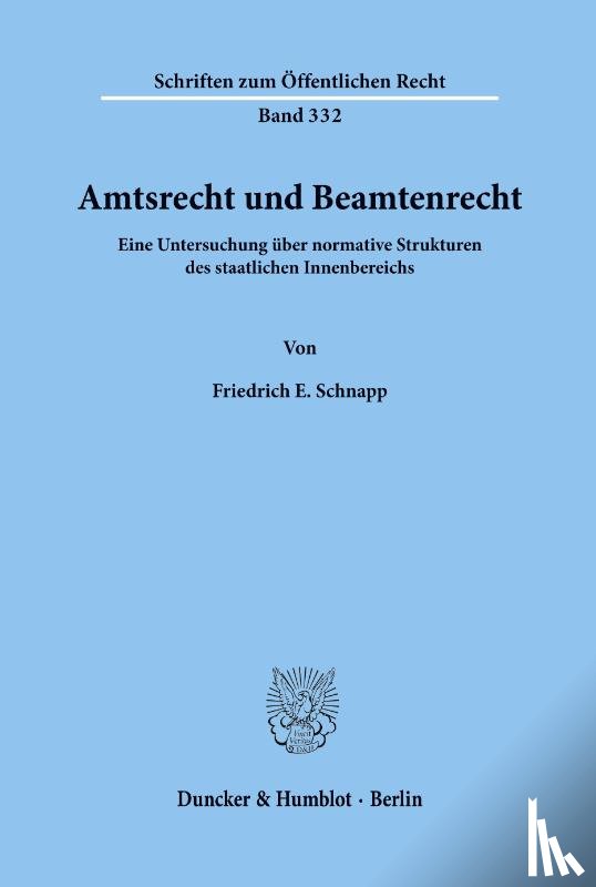 Schnapp, Friedrich E. - Amtsrecht und Beamtenrecht.