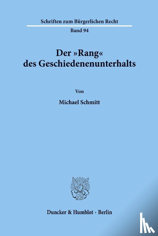 Schmitt, Michael - Der "Rang' des Geschiedenenunterhalts.