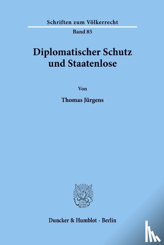 Jürgens, Thomas - Diplomatischer Schutz und Staatenlose.