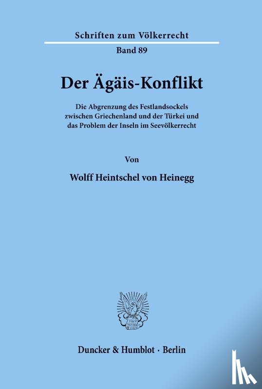 Heintschel Von Heinegg, Wolff - Der Ägäis-Konflikt.