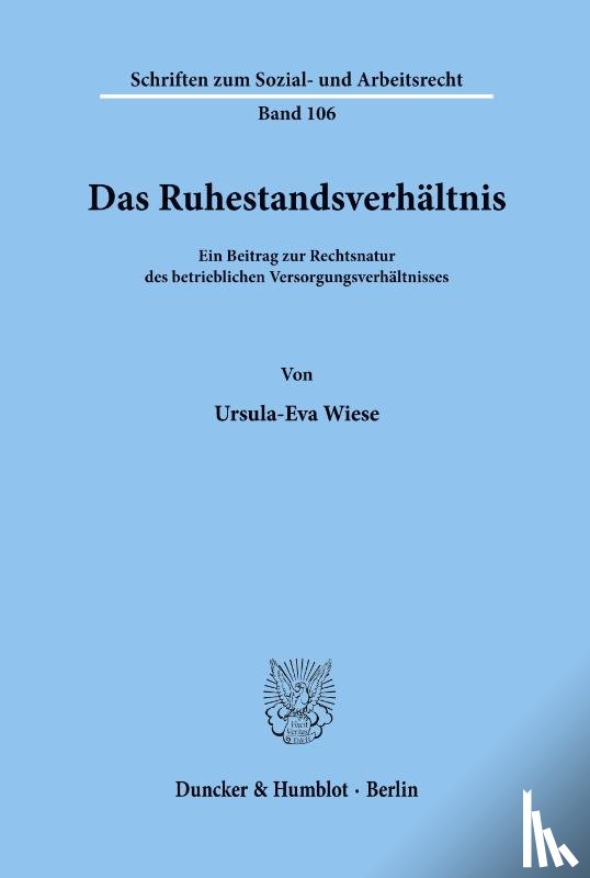 Wiese, Ursula-Eva - Das Ruhestandsverhältnis.