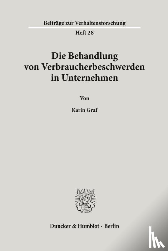 Graf, Karin - Die Behandlung von Verbraucherbeschwerden in Unternehmen.
