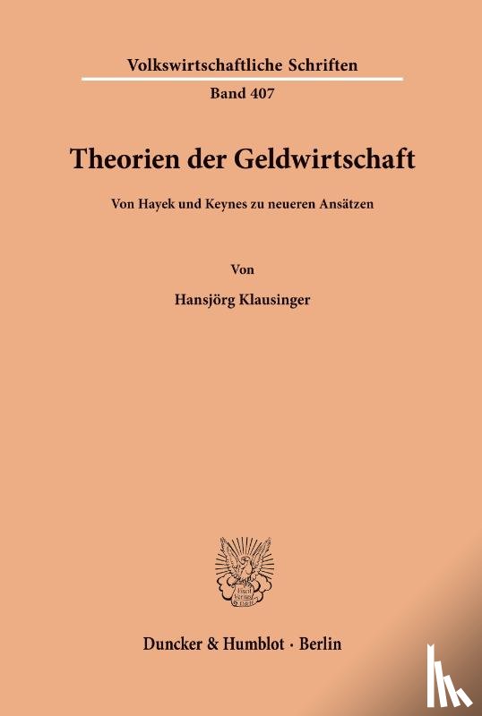 Klausinger, Hansjörg - Theorien der Geldwirtschaft.