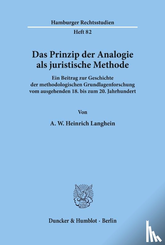 Langhein, A. W. Heinrich - Das Prinzip der Analogie als juristische Methode.