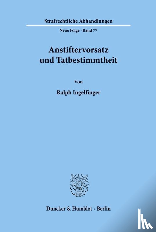 Ingelfinger, Ralph - Anstiftervorsatz und Tatbestimmtheit.